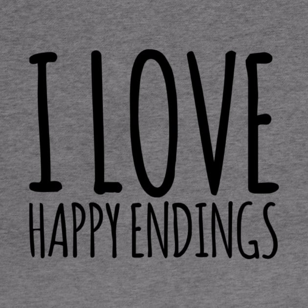 I love happy endings funny gift design by Ashden